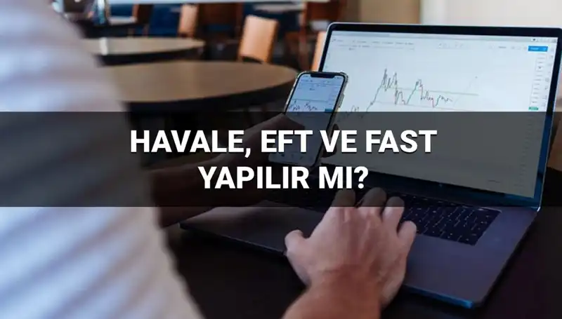 Bayramda Havale, EFT ve FAST İşlemleri: Geçerlilik ve Zamanlama