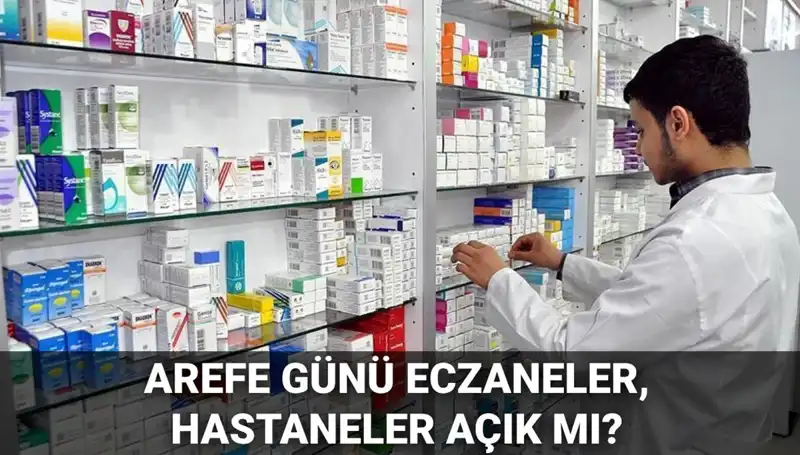 5 Haziran Arefe Günü Eczaneler, Sağlık Ocakları ve Hastaneler Açık mı?