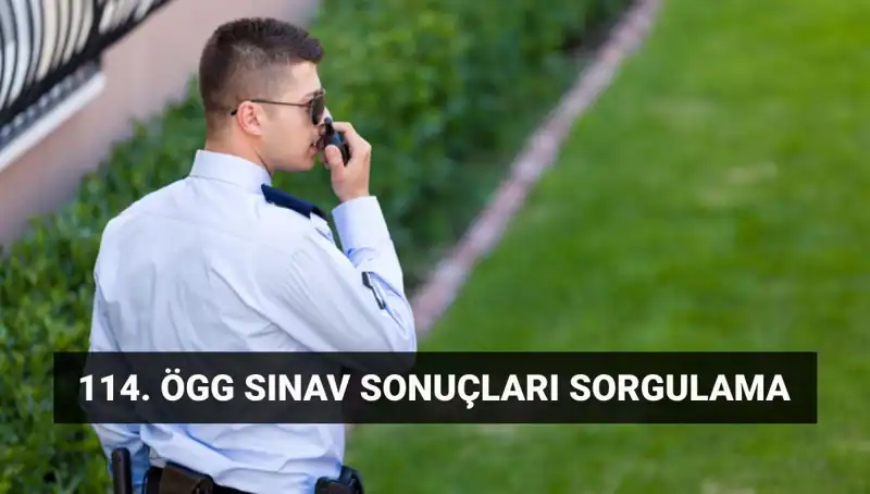 ÖGG 114. Dönem Sınav Sonuçları Açıklandı! Sonuçları Hemen Öğrenin