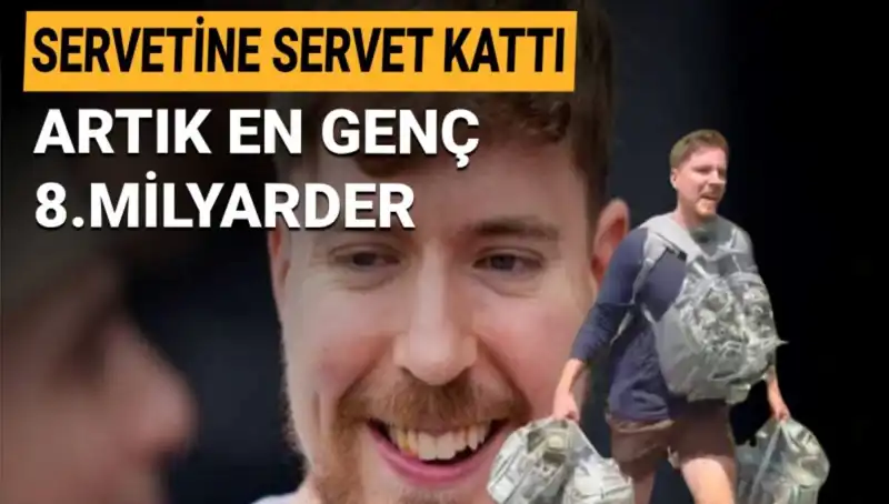 Youtuber MrBeast: 1 Milyar Dolarlık Servetiyle En Genç 8. Milyarder