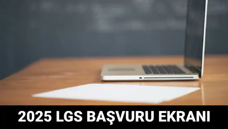 LGS Başvuruları Başladı! 2025 İçin e-Okul İle Nasıl Başvurulur?