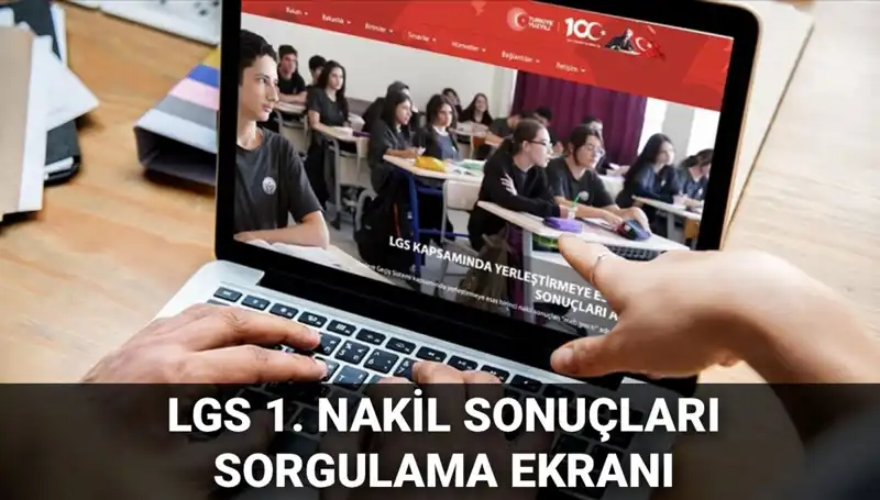 LGS Nakil Sonuçları Açıklandı! İkinci Nakil Başvuruları İçin Tarihler Belli Oldu
