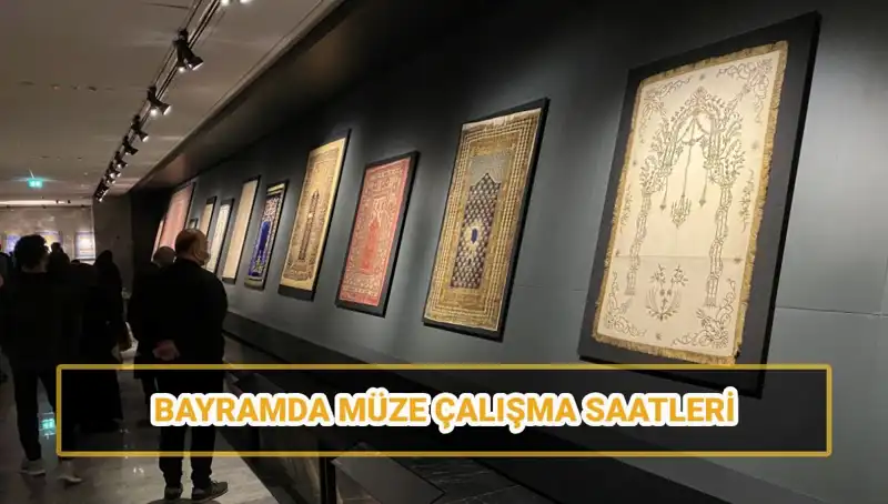 Ramazan Bayramı'nda Müzeler Açık mı? Tüm Detaylar Burada!