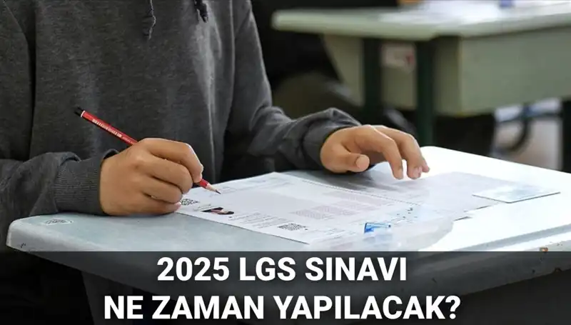2025 LGS Sınav Tarihi ve Detayları: Öğrenciler Neleri Bilmelidir?